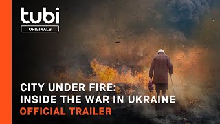 Vice News Presents - City Under Fire: Inside the War in Ukraine | Official Trailer | Tubi Original