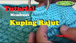 Tutorial Membuat Kuping Tas Rajut - Durasi: 24.27. 