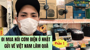 Đi mua nồi cơm điện ở Nhật || Mua nồi cơm điện ở Nhật gửi về Việt Nam