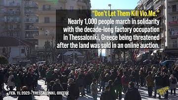 March in Solidarity With Vio.Me., a Decade-Long Factory Occupation Under Threat