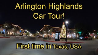 Day 1 - Car tour of Arlington Hlighlands | First time in Texas, USA