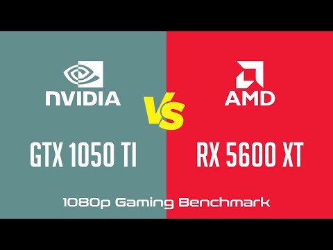 nVidia Geforce GTX 1050 Ti vs AMD Radeon RX 5600 XT - 1080p Gaming  Benchmark - YouTube