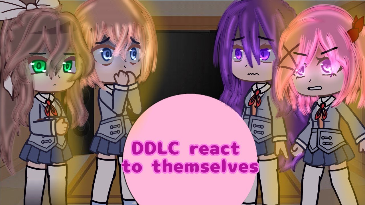 ✿DDLC REAGINDO A ELAS MESMAS + Rap✿