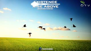 Existence - Rise Above (Original Mix)