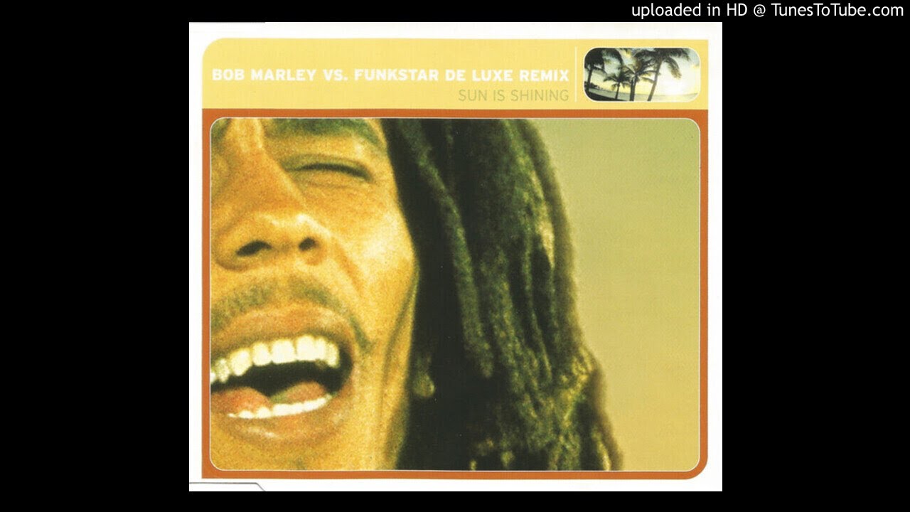Bob Marley Vs. Funkstar De Luxe ‎– Sun Is Shining (ATB Club Mix 