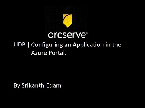 2 | Arcserve UDP | Configuring an Application in the Azure Portal.