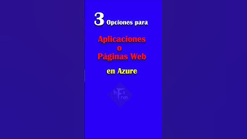 ¿Sabías estas 3 maneras de publicar en Azure?