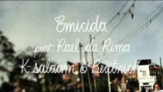 Emicida - Viva (Feat. Rael da Rima, Prod. by Beatnick & K-Salaam)