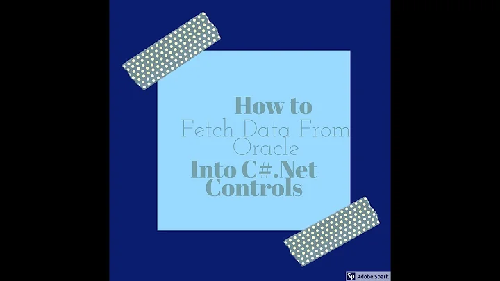 How To Fetch Data From Oracle Database into C#.Net Controls