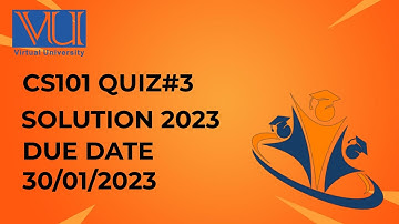 cs101 quiz 3 solution 2023