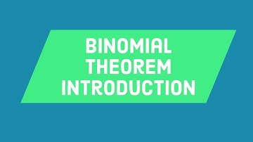 Binomial Theorem Introduction