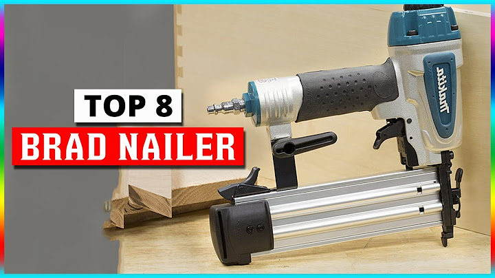 Best 18 gauge brad nailer reviews