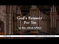 God’s Remedy For Sin by Rev. Alfred APELA | 3rd February 2024