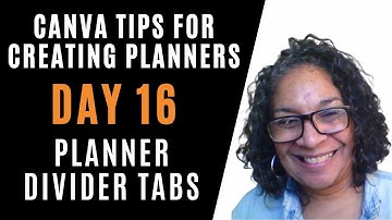 How to create planner divider tabs | 25 DAYS OF CANVA TIPS AND TRICKS DAY 16