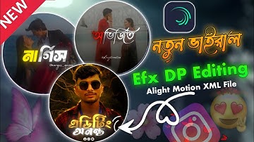 EFX DP PART 5 🎁 Trending  EFX DP Alight Motion Preset & XML file #dp #efx