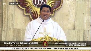 QUIAPO CHURCH LIVE TV MASS TODAY 10:00 AM MAY 16, 2024 THURSDAY