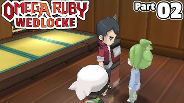 Pokémon Omega Ruby Wedlocke, Part 02: What