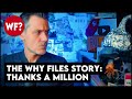 Thanks a million year end wrap and story of the why files