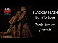 BLACK SABBATH - Born To Lose (Traduction en français)