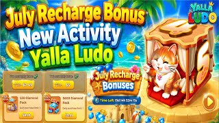 Yalla Ludo New Activity July Recharge Bonus || July Recharge Bonus Event Yalla Ludo || screenshot 3