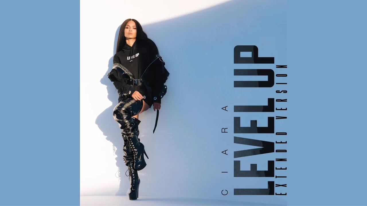 Ciara – Level Up (Extended Version)