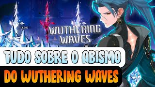 DICAS INCRÍVEIS PARA A TORRE DA ADVERSIDADE (ABISMO) DO WUTHERING WAVES