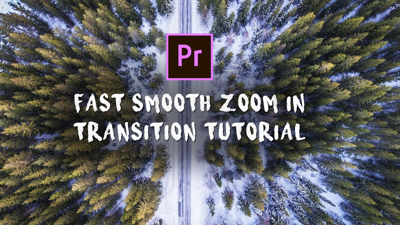 Fast Smooth Zoom In Transitions Premiere Pro Tutorial