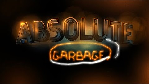 [FULL DETAIL] Absolute Garbage (Easy Demon) by bli 100% Complete | Geometry Dash 2.11 | SKAP D!3 GD