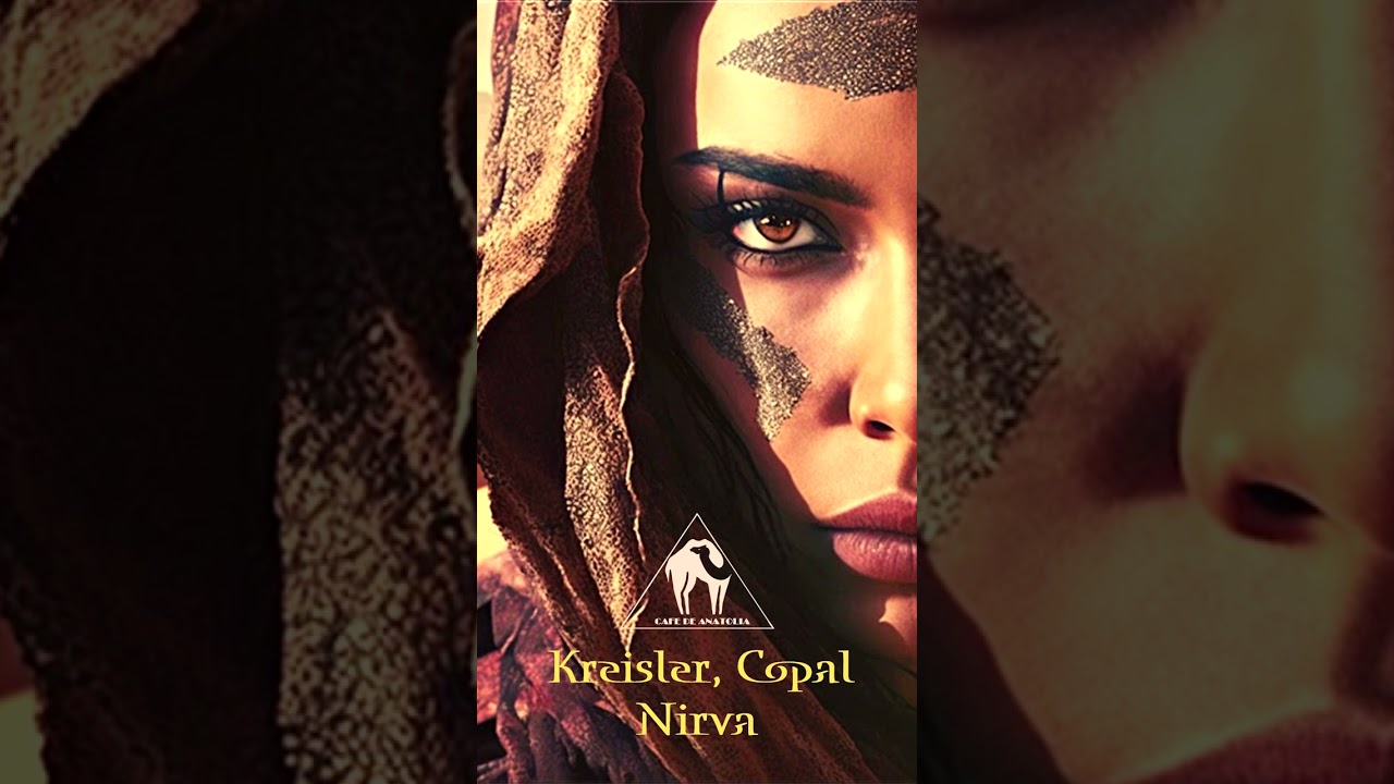 Regardez Kreisler, Copal - Nirva (Cafe De Anatolia) #cafedeanatolia #chillout #ethnoworld sur YouTube Regardez Kreisler, Copal - Nirva (Cafe De Anatolia) #cafedeanatolia #chillout #ethnoworld sur YouTube