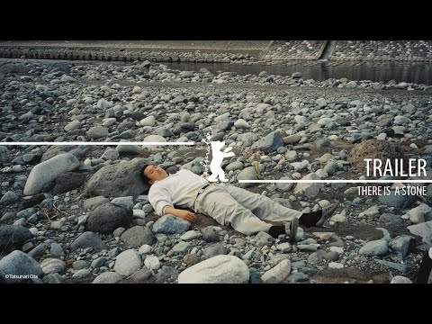 "There Is a Stone" (Ishi ga aru) | Trailer | Berlinale 2023