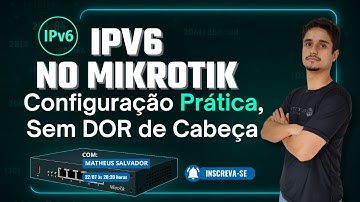 Como configurar IPv6 no MikroTik!!