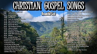 Original Christian Gospel Songs - Beautiful GOD