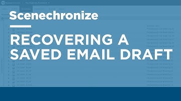 Scenechronize POA - Recovering a Saved Email Draft