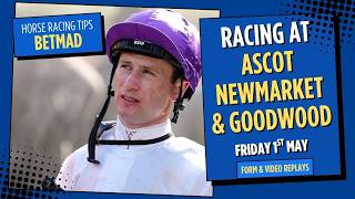 Horse racing tips | Fri 1st May | Ascot & Newmarket