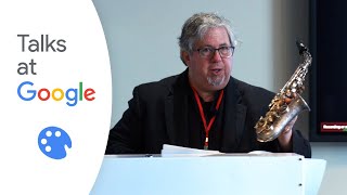 Vintage Saxophones | Dr. Paul Cohen | Talks at Google