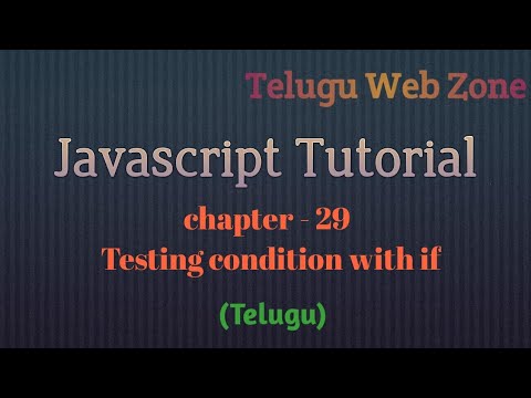 javascript tutorial course -29- testing conditions with if