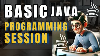 Basic Java Programming Session