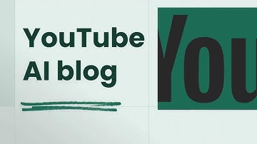 YouTube AI blog YouTube AI blog การเขียนบทความของตัวเอง YouTube AI blog
