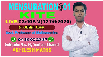 MENSURATION-01#KITE#SSC,CDS,CAT,RLY,CTET,BANK#By: AKHILESH KUMAR,Asst. Professor of Mathematics.