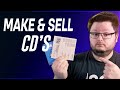How to make and sell cds for your music