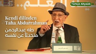 Kendi Dilinden Taha Abdurrahman طه عبدالرحمن متحدثا عن نفسه