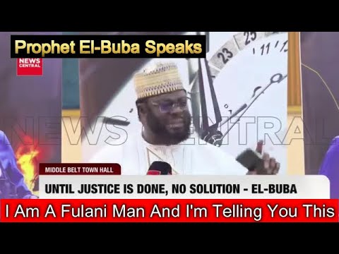 I M A Fulani Man Kill Them If They Attack You El Buba Speaks 
