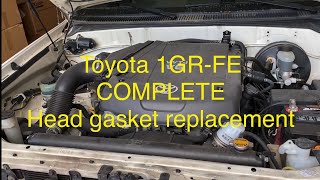 2006 Toyota Tundra 1GR-FE 4.0 COMPLETE HEAD GASKET REPLACEMENT STEP BY STEP 209-305-1672