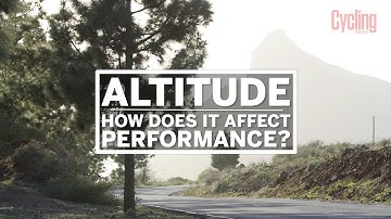 How does altitude affect performance? | Cycling Weekly
