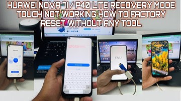 HUAWEI NOVA 7I / P40 LITE RECOVERY MODE TOUCH NOT WORKING HOW TO FACTORY RESET WITHOUT ANY TOOL