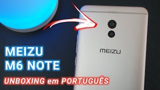 MEIZU M6 NOTE - Unboxing em PORTUGUÊS