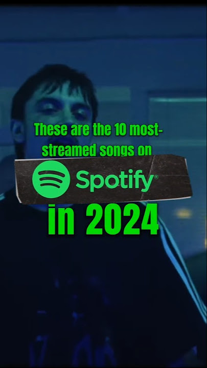 Top 10 most-streamed songs on Spotify in 2024 | GLOBAL #spotify #top10 #2024