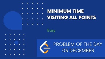 Minimum Time Visiting All Points | 03 Dec POTD | Leetcode Problem of the Day