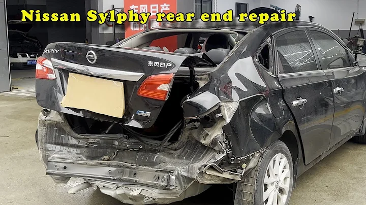 How to repair a Nissan Sylphy that was nearly scrapped after a rear-end collision - DayDayNews