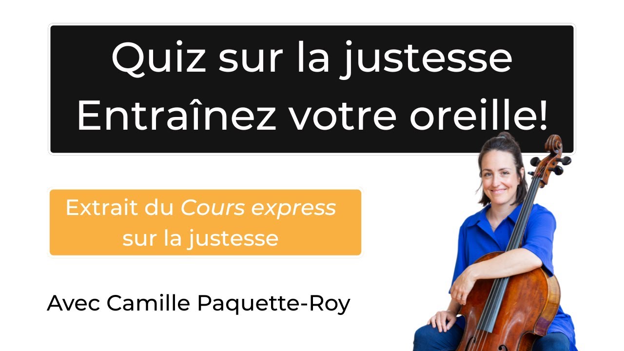 Entraînez votre oreille! Quiz sur la justesse au violoncelle - YouTube